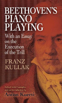 Franz Kullak - Beethoven’s Piano Playing: With an Essay on the Execution of the Trill
