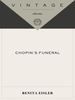 Benita Eisler - Chopin’s Funeral