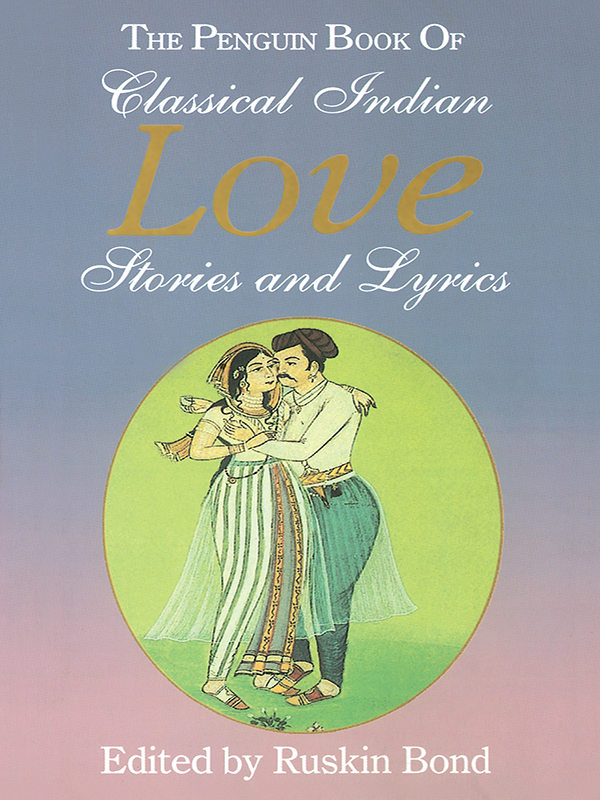 Penguin Book of Classical Indian Love Stories and Lyrics - image 1