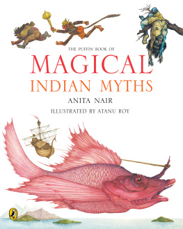 Atanu Roy - The Puffin Book of Magical Indian Myths