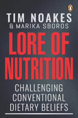 Tim Noakes - Lore of Nutrition: Challenging conventional dietary beliefs