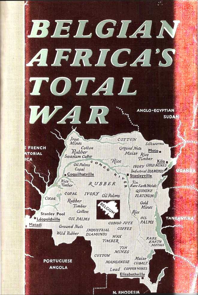 BELGIAN AFRICAS TOTAL WAR THE TYPOGRAPHY AND BINDING OF THIS BOOK CONFORMS - photo 1