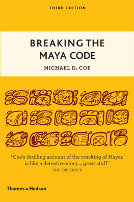 Michael D. Coe - Breaking the Maya Code