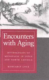 title Encounters With Aging Mythologies of Menopause in Japan and North - photo 1