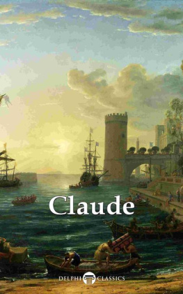 Claude Gellee Lorrain Delphi Complete Paintings of Claude Lorrain (Illustrated)