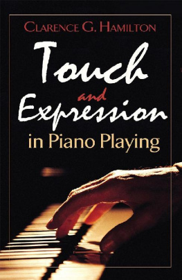 Clarence G. Hamilton Touch and Expression in Piano Playing