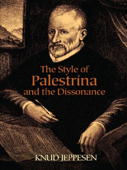 Knud Jeppesen The Style of Palestrina and the Dissonance