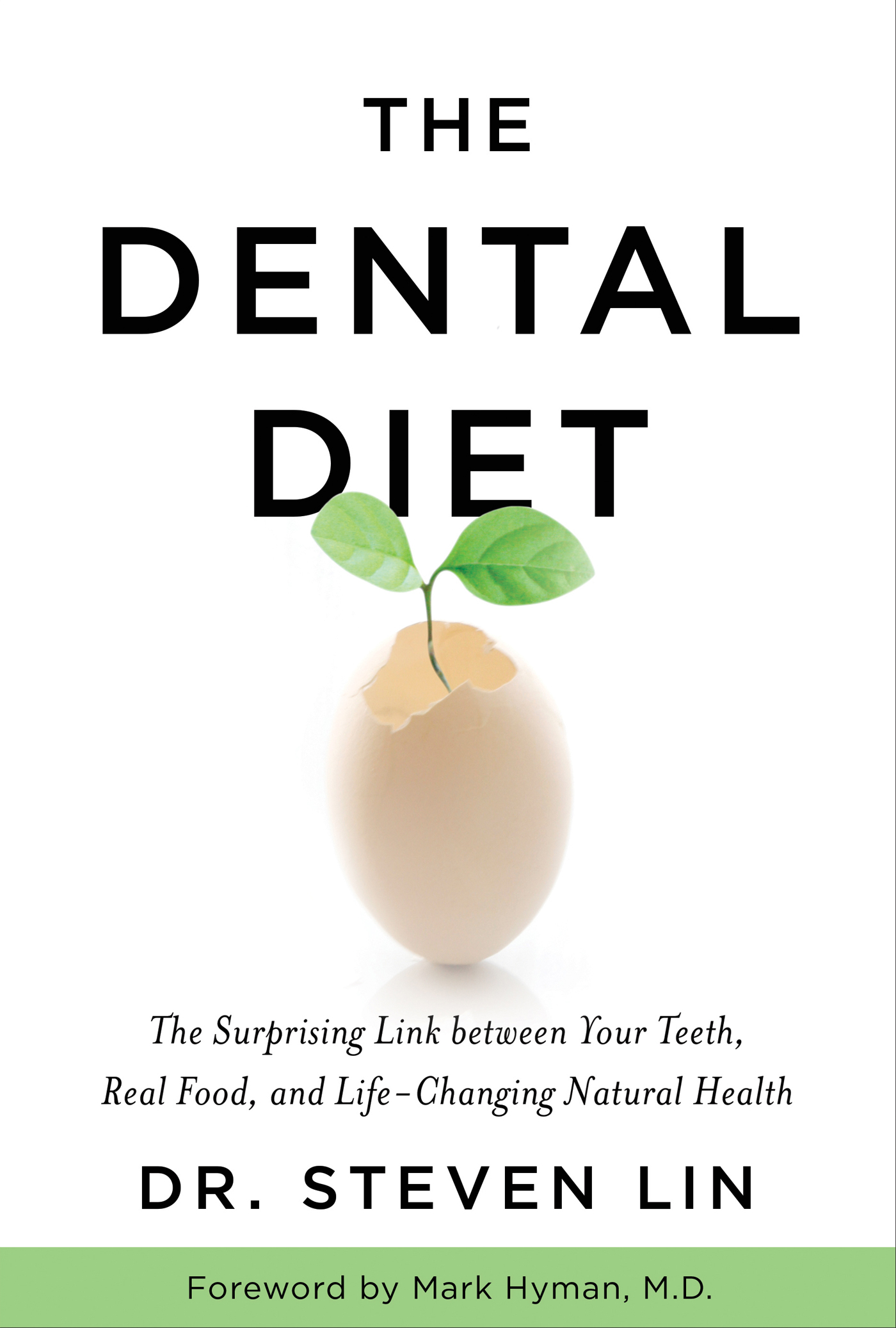 Praise for The Dental Diet Dental health is almost a forgotten topic when we - photo 1