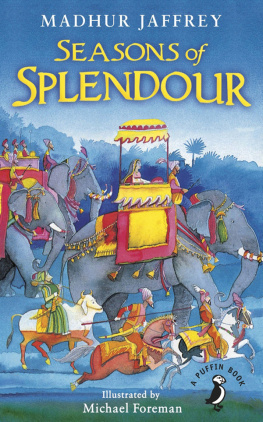 Madhur Jaffrey Seasons of Splendour: Tales, Myths and Legends of India