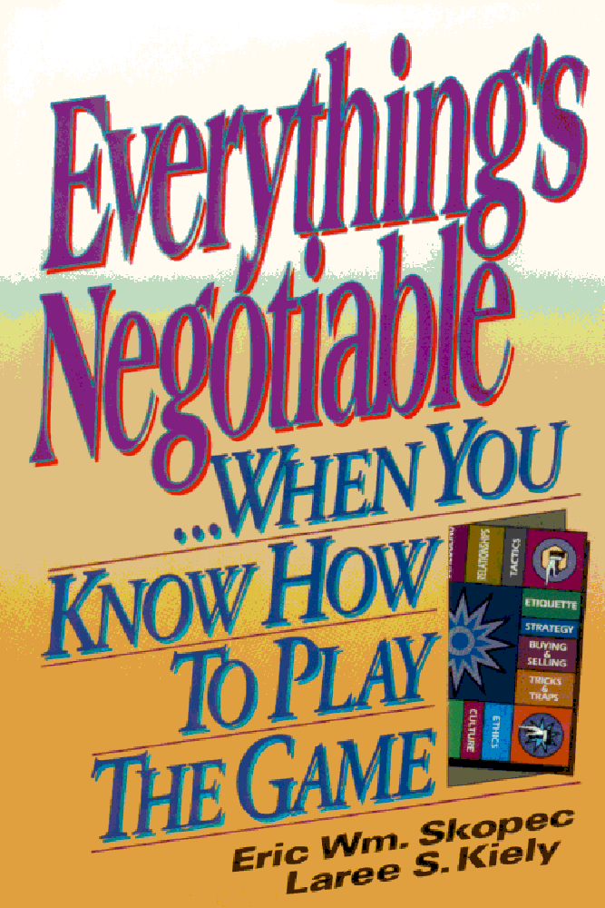 Everythings Negotiable When You Know How to Play the Game - photo 1