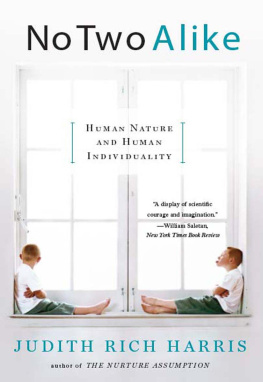 Judith Rich Harris - No Two Alike: Human Nature and Human Individuality