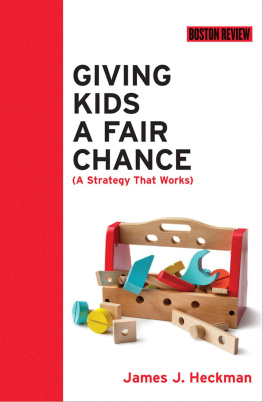 James J. Heckman - Giving Kids a Fair Chance