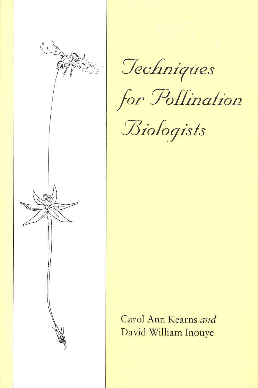 title Techniques for Pollination Biologists author Kearns Carol - photo 1