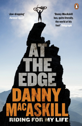 Danny MacAskill At the edge : riding for my life