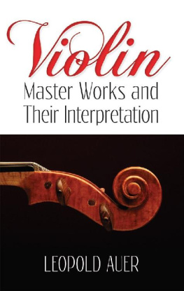 Leopold Auer Violin Master Works and Their Interpretation