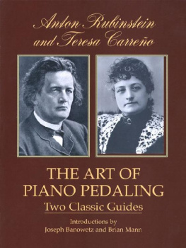 Anton Rubinstein - The Art of Piano Pedaling: Two Classic Guides