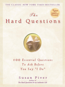 Susan Piver - The Hard Questions: 100 Questions to Ask Before You Say I Do