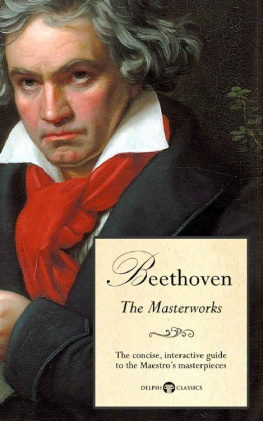 Ludwig van Beethoven Delphi Masterworks of Ludwig van Beethoven (Illustrated)