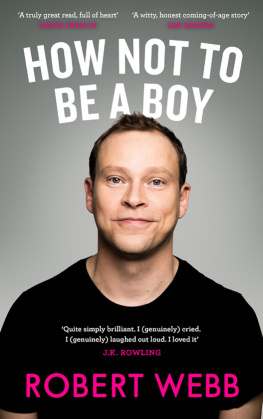 Robert Webb - How Not to Be a Boy