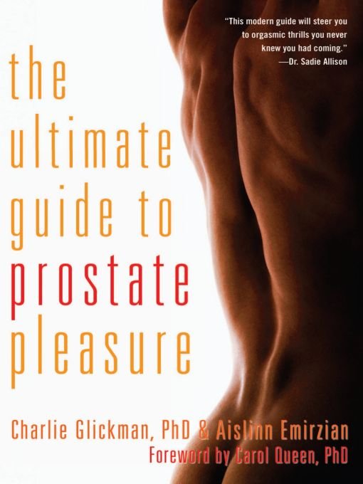 Table of Contents Praise for The Ultimate Guide to Prostate Pleasure This - photo 1