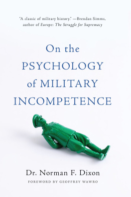 Norman F. Dixon On the psychology of military incompetence