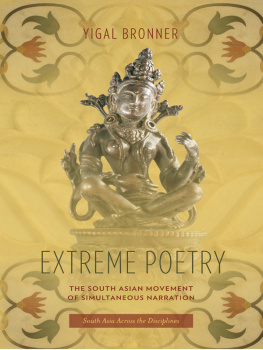 Yigal Bronner - Extreme Poetry: The South Asian Movement of Simultaneous Narration