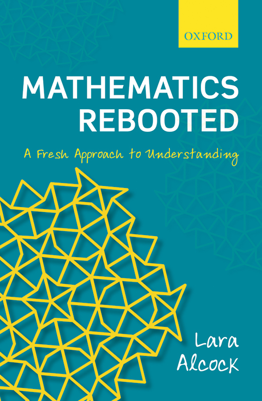 Mathematics Rebooted A Fresh Approach to Understanding - image 1