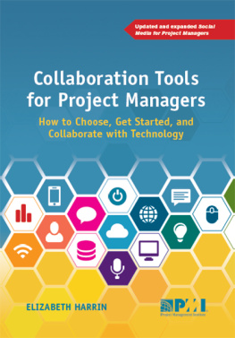 Elizabeth Harrin - Collaboration Tools for Project Managers: How to Choose, Get Started and Collaborate with Technology