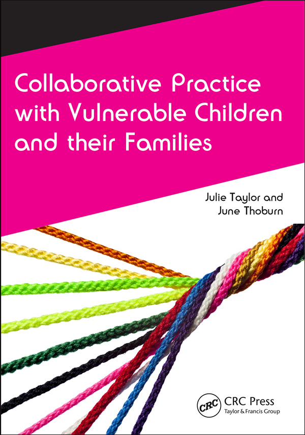 Collaborative Practice with Vulnerable Children and their Families Julie Taylor - photo 1