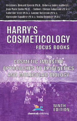 Rebecca James Gadberry Cosmetic industry approaches to epigenetics and molecular biology : molecular cell biology, microRNAs, epigenetics of skin aging