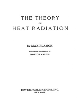 Max Planck The Theory of Heat Radiation