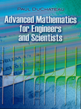 Paul DuChateau - Advanced Mathematics for Engineers and Scientists