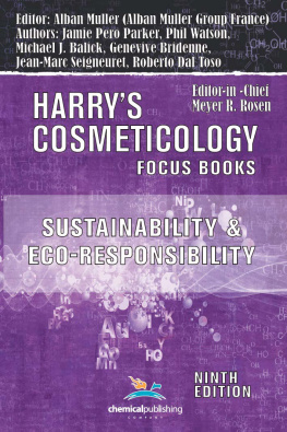 Michael J. Balick - Sustainability and Eco-Responsibility - Advances in the Cosmetic Industry (Harrys Cosmeticology 9th Ed.)