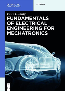 Felix Hüning Fundamentals of Electrical Engineering for Mechatronics