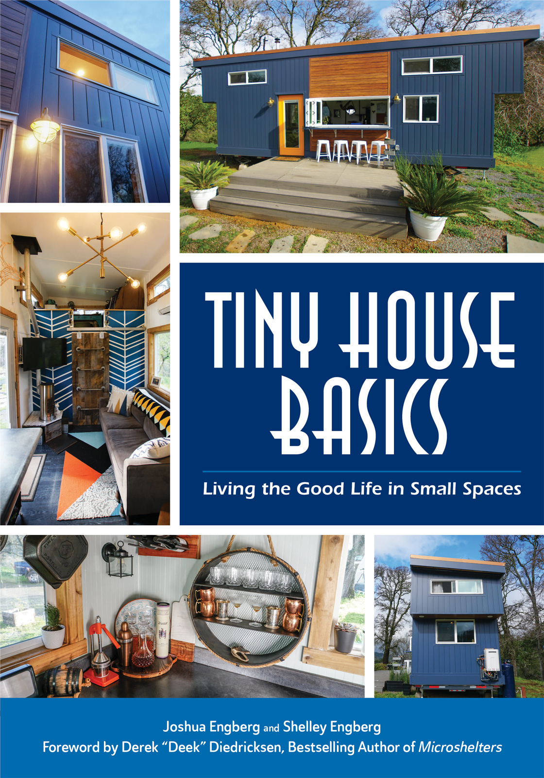 Tiny House Basics Living the Good Life - photo 1