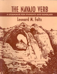 title The Navajo Verb A Grammar for Students and Scholars author - photo 1