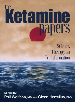 Edited by Phil Wolfson - The Ketamine Papers