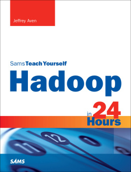 Jeffrey Aven - Hadoop in 24 Hours, Sams Teach Yourself