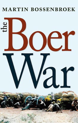 Martin P. Bossenbroek - The Boer War
