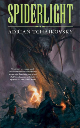 Adrian Tchaikovsky - Spiderlight