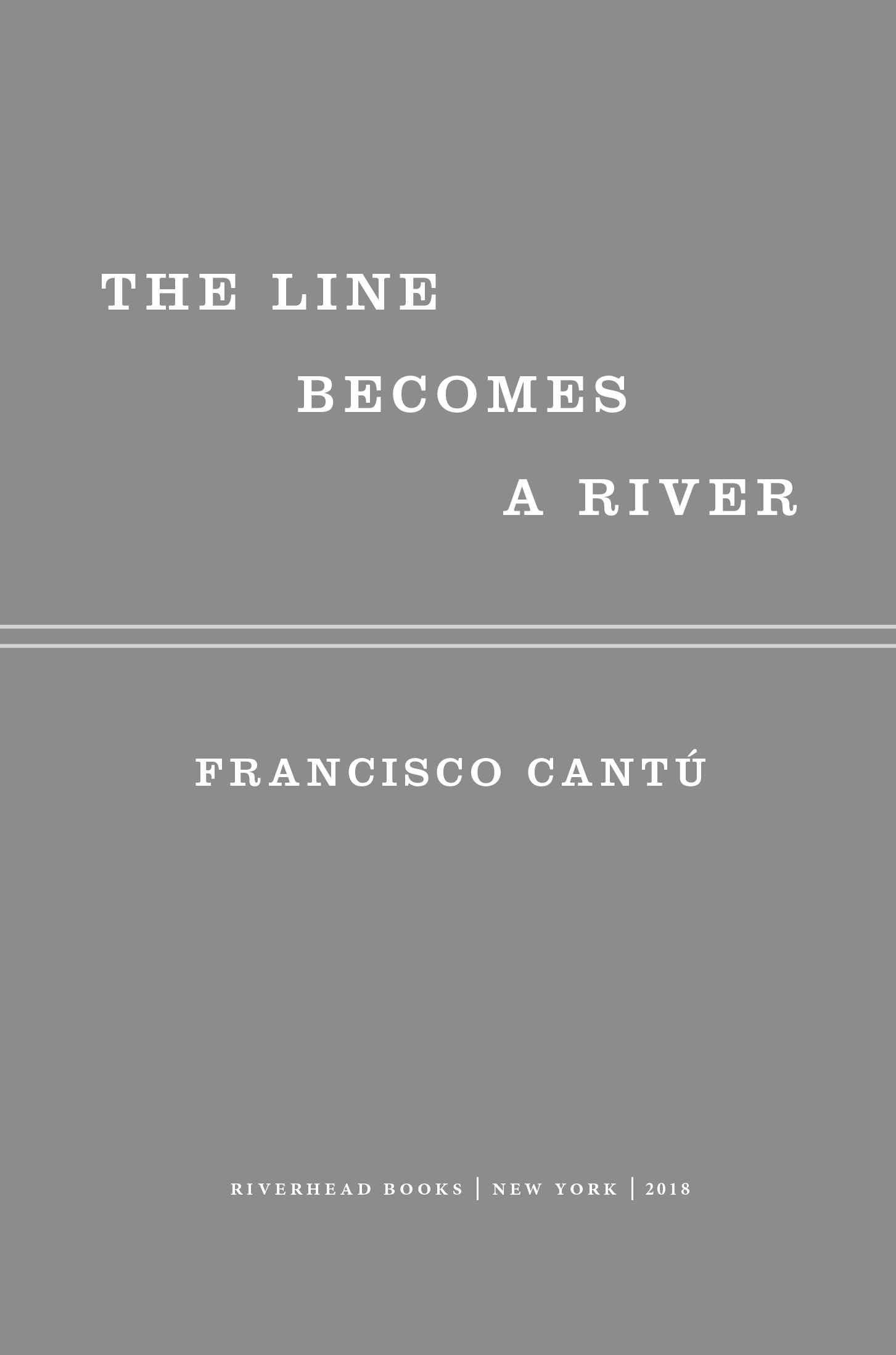 The Line Becomes a River Dispatches from the Border - image 2
