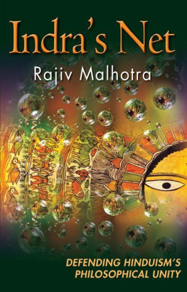 Rajiv Malhotra Indra’s net : defending Hinduism’s philosophical unity