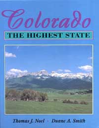 title Colorado The Highest State author Noel Thomas J Smith - photo 1