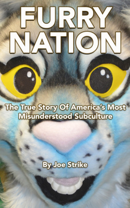 Joe Strike - Furry Nation: The True Story of America’s Most Misunderstood Subculture