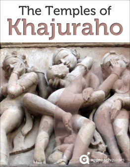 Approach Guides India Revealed: The Temples of Khajuraho