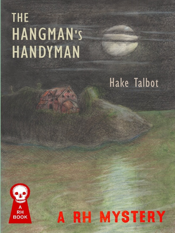 1942 by Hake Talbot Published 2005 by Ramble House Cover Art Gavin L OKeefe - photo 1