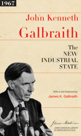 John Kenneth Galbraith - The New Industrial State