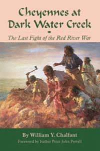 title Cheyennes At Dark Water Creek The Last Fight of the Red River War - photo 1