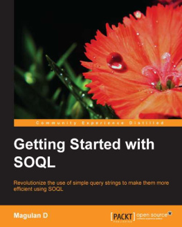 D. - Getting Started with SOQL