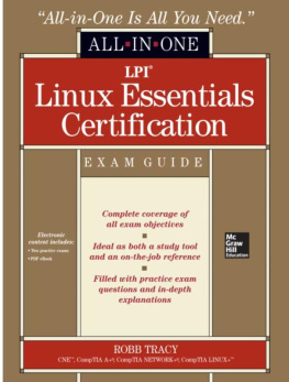 Tracy - LPI® Linux essentials certification all-in-one exam guide